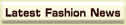 Fashion News 